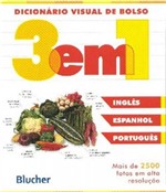 Ficha técnica e caractérísticas do produto Dicionario Visual de Bolso 3 em 1 - Ingles / Espanhol / Portugues - 02 Ed - Edgard Blucher