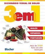 Ficha técnica e caractérísticas do produto Dicionário Visual de Bolso - 3 em 1 - Inglês / Espanhol / Português - Blucher