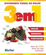 Ficha técnica e caractérísticas do produto Dicionário Visual de Bolso 3 em 1 - Inglês / Espanhol / Português - Blucher