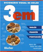 Ficha técnica e caractérísticas do produto Dicionário Visual de Bolso - 3 em 1 Inglês / Francês / Português - Edgard Blücher