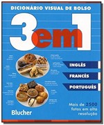 Ficha técnica e caractérísticas do produto Dicionário Visual de Bolso 3 em 1 (Inglês / Francês / Português) - Edgard Blucher