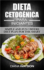 Ficha técnica e caractérísticas do produto Dieta Cetogênica