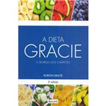 Ficha técnica e caractérísticas do produto Dieta Gracie, a - o Segredo dos Campeoes