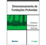 Ficha técnica e caractérísticas do produto Dimensionamento de Fundacoes Profundas - Blucher