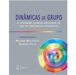 Ficha técnica e caractérísticas do produto Dinamicas de Grupo e Atividades Clinicas - Roca
