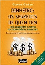 Ficha técnica e caractérísticas do produto Dinheiro - os Segredos de Quem Tem - Gente