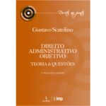 Ficha técnica e caractérísticas do produto Direito Administrativo Objetivo - Teoria & Questões