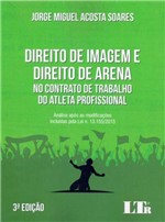 Ficha técnica e caractérísticas do produto Direito de Imagem e Direito de Arena - Ltr