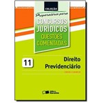 Ficha técnica e caractérísticas do produto Direito Previdenciário: Questões Comentadas - Coleção Preparatória para Concursos Jurídicos - Vol.11