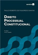 Ficha técnica e caractérísticas do produto Direito Processual Constitucional 8ª Ed - 2018 - Saraiva