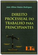 Ficha técnica e caractérísticas do produto Direito Processual do Trab. Principiantes/09 - Ltr