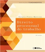 Ficha técnica e caractérísticas do produto Direito Processual do Trabalho - 19 Ed - Saraiva