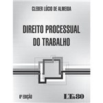 Ficha técnica e caractérísticas do produto Direito Processual do Trabalho - 6ª Ed. 2016 - Ltr