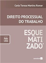 Ficha técnica e caractérísticas do produto Direito Processual do Trabalho Esquematizado®