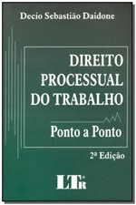Ficha técnica e caractérísticas do produto Direito Processual do Trabalho: Ponto a Ponto - Ltr
