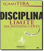 Ficha técnica e caractérísticas do produto Disciplina - Limite na Medida Certa - Integrare