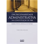 Ficha técnica e caractérísticas do produto Discricionariedade Administrativa na Constituição de 1988