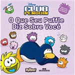 Ficha técnica e caractérísticas do produto Disney Club Penguin: o que Seu Puffle Diz Sobre Você