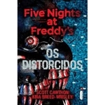 Ficha técnica e caractérísticas do produto Distorcidos, Os - Five Nights At Freddy's 02