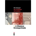 Ficha técnica e caractérísticas do produto Ditadura Envergonhada, a Vol 1 - Intrinseca