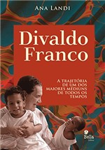 Ficha técnica e caractérísticas do produto Divaldo Franco