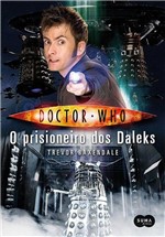 Ficha técnica e caractérísticas do produto Doctor Who - o Prisioneiro dos Daleks - Suma de Letras