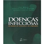 Ficha técnica e caractérísticas do produto Doencas Infecciosas em Animais de Producao e Companhia