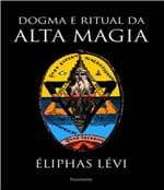 Ficha técnica e caractérísticas do produto Dogma e Ritual da Alta Magia - 02 Ed