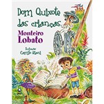 Ficha técnica e caractérísticas do produto Dom Quixote das Crianças [Adaptação]