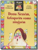 Ficha técnica e caractérísticas do produto Dona Nenem, Fofoqueira Como Ninguem - Formato