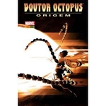 Ficha técnica e caractérísticas do produto Doutor Octopus: Origem
