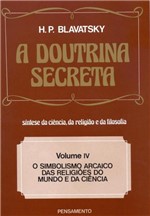 Ficha técnica e caractérísticas do produto Doutrina Secreta,A-vol.IV - Pensamento