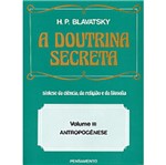 Ficha técnica e caractérísticas do produto Doutrina Secreta, a - Vol 3 - Pensamento