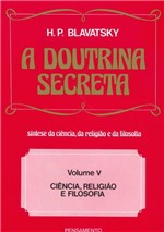 Ficha técnica e caractérísticas do produto Doutrina Secreta,a-vol.v - Pensamento
