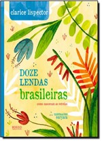 Ficha técnica e caractérísticas do produto Doze Lendas Brasileiras Como Nasceram as Estrelas - Rocco