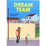 Ficha técnica e caractérísticas do produto Dream Team