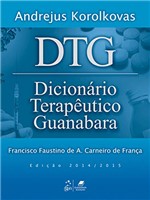 Ficha técnica e caractérísticas do produto DTG - Dicionário Terapêutico Guanabara 2015/2016