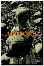 Ficha técnica e caractérísticas do produto Duas Faces da Abobora, as - Primavera Editorial