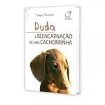 Ficha técnica e caractérísticas do produto Duda, a Reencarnação de uma Cachorrinha - Lúmen