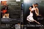 Ficha técnica e caractérísticas do produto Dvd a Última Dança Patrick Swayze
