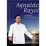 Ficha técnica e caractérísticas do produto DVD - Agnaldo Rayol e Amigos ao Vivo em Alto Mar