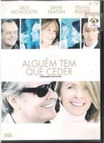 Ficha técnica e caractérísticas do produto Dvd Alguém Tem que Ceder - (97)