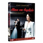 Ficha técnica e caractérísticas do produto DVD Alma em Suplício - Joan Crawford - 1