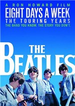 Ficha técnica e caractérísticas do produto DVD Beatles - Eight Days a Week: The Touring Years - 1