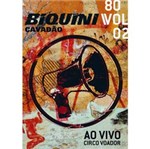 Ficha técnica e caractérísticas do produto DVD Biquini Cavadão - 80 - Vol. 2: ao Vivo no Circo Voador