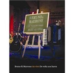Ficha técnica e caractérísticas do produto DVD Bruno & Marrone - de Volta Aos Bares: ao Vivo