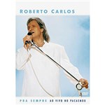 Ficha técnica e caractérísticas do produto DVD + CD Roberto Carlos - Pra Sempre: ao Vivo no Pacaembú