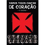 Ficha técnica e caractérísticas do produto DVD CR Vasco da Gama - Vamos Todos Cantar de Coração