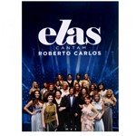 Ficha técnica e caractérísticas do produto DVD - Elas Cantam Roberto Carlos - Sony Music