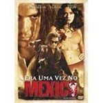Ficha técnica e caractérísticas do produto DVD Era uma Vez no México
